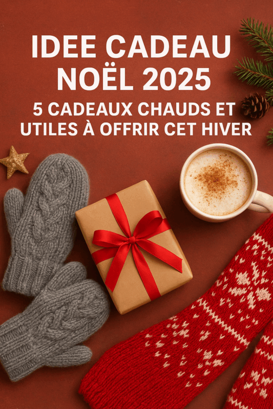 Idée Cadeau Noël 2025 Cocooning